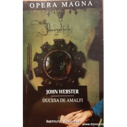 Ducesa de Amalfi Opera Magna