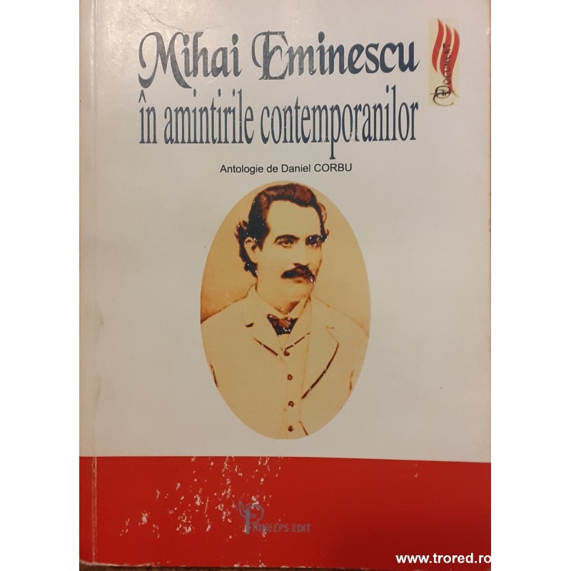 Mihai Eminescu In amintirile contemporanilor