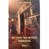 Asa a fost. Asa am facut. Injurati-ma. volumul 1