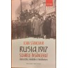 Rusia,1917 Soarele insangerat Autocratie, revolutie si totalitarism