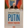 Putin obsesia imperiului