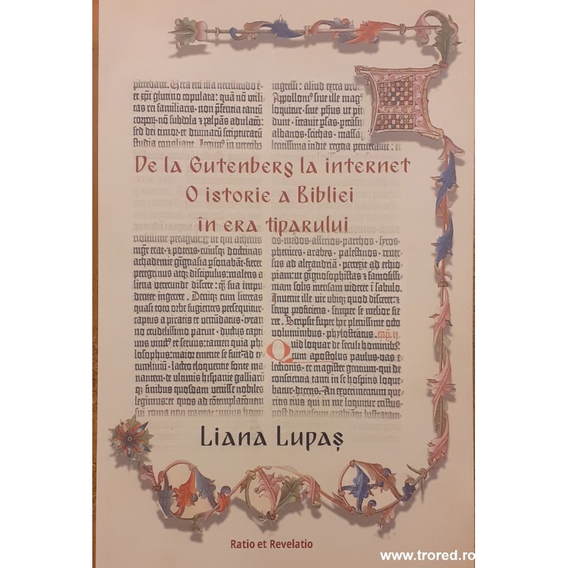 De la Gutenberg la internet O istorie a Bibliei in era tiparului