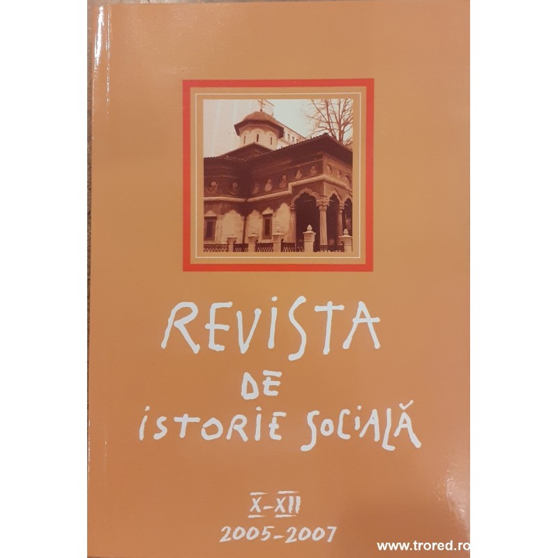 Revista de istorie sociala X-XII 2005-2007