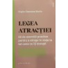 Legea atractiei. 50 de exercitii practice pentru a atrage in viata ta tot ceea ce iti doresti