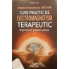 Curs practic de electromagnetism terapeutic Magnetismul, in lumina stiintei