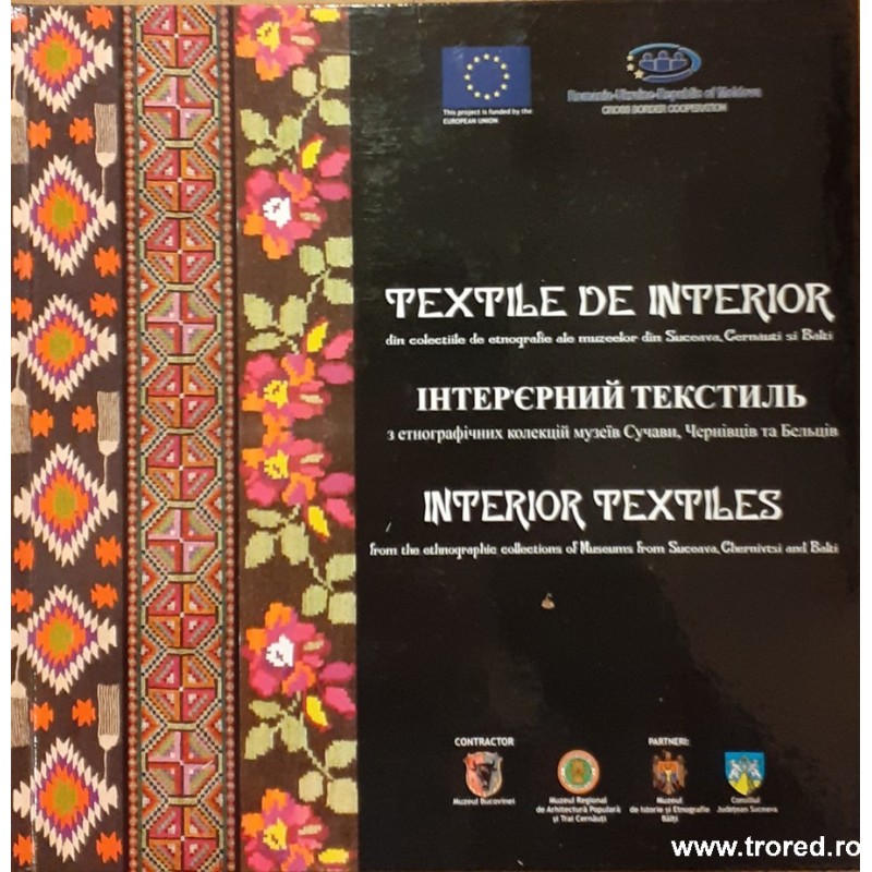 Textile de interior din colectiile de etnografie ale muzeelor din Suceava, Cernauti si Balti