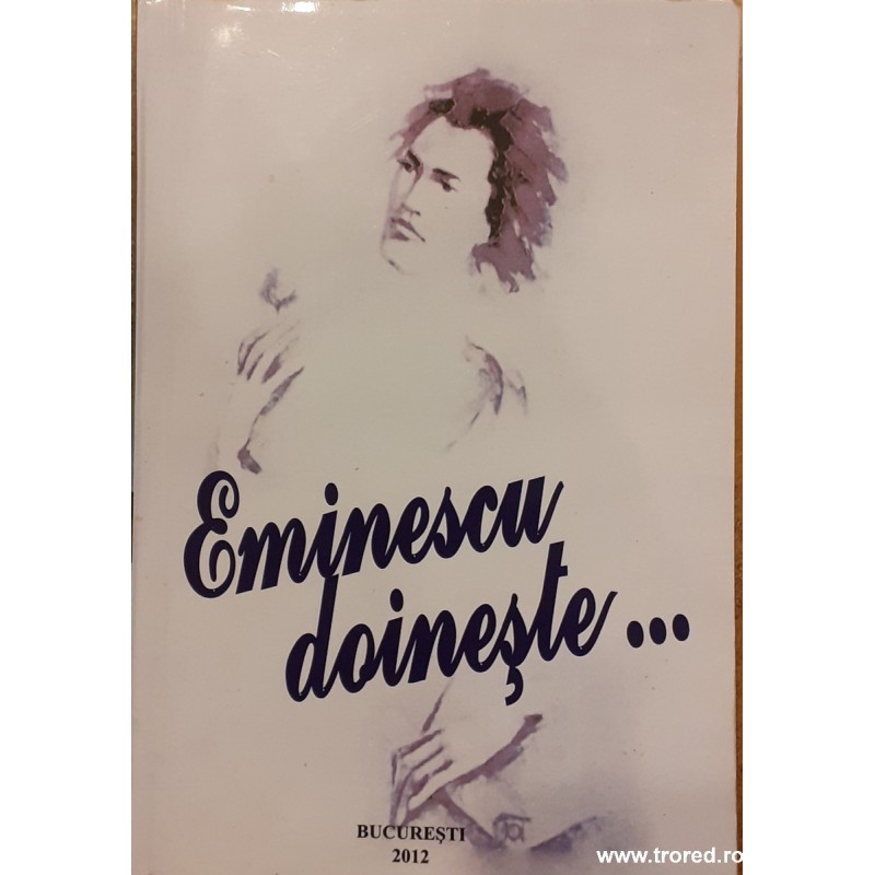 Eminescu doineste...
