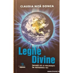 Legile divine Invata sa le folosesti in favoarea ta!