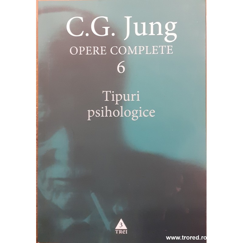 Tipuri psihologice Opere complete 6