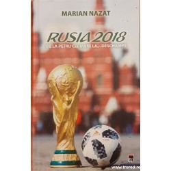 Rusia 2018 De la Petru cel Mare la... Deschamps