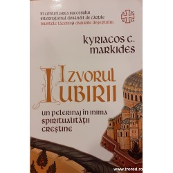 Izvorul iubirii Un pelerinaj in inima spiritualitatii crestine