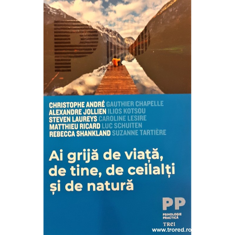Ai grija de viata, de tine, de ceilalti si de natura