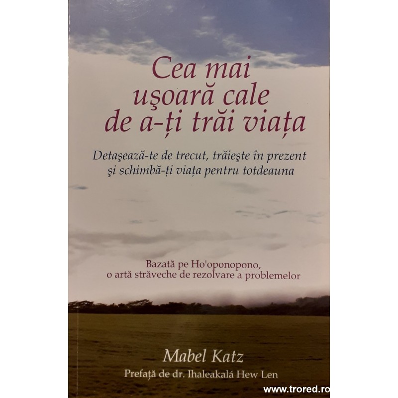 Cea mai usoara cale de a-ti trai viata