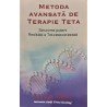 Metoda avansata de terapie teta Strunirea puterii realitatii a tot ceea ce exista
