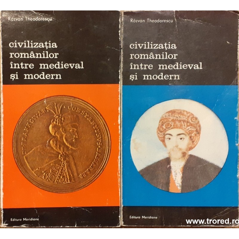 Civilizatia romanilor intre medieval si modern 2 volume Biblioteca de arta 460, 461