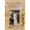 Veturia Goga Privighetoarea lui Hitler