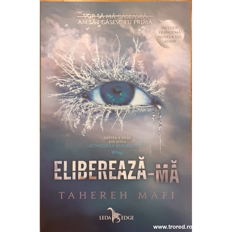 Elibereaza-ma vol. 2 Seria Atingerea lui Juliette