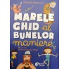 Marele ghid al bunelor maniere