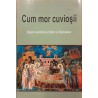 Cum mor cuviosii / Despre adormirea robilor lui Dumnezeu