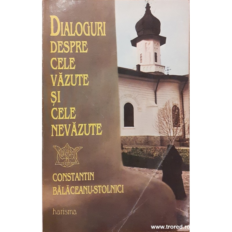 Dialoguri despre cele vazute si cele nevazute