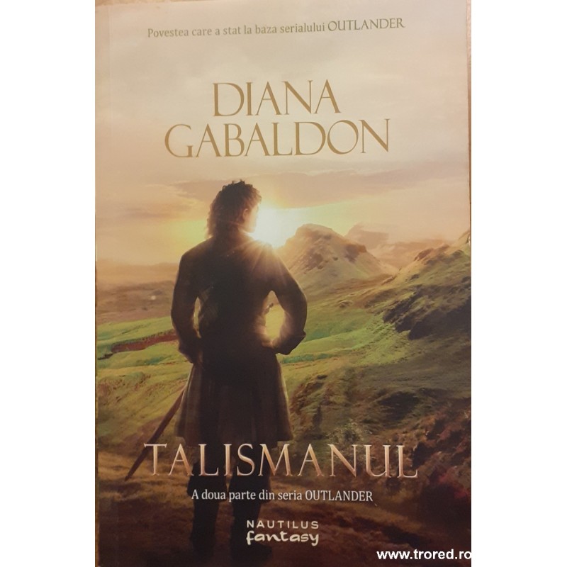 Talismanul volumul 2 Seria Outlander