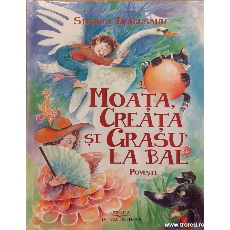 Moata, Creata si Grasu la bal. Povesti