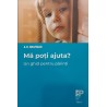 Ma poti ajuta? Un ghid pentru parinti