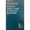 Romania, marile puteri si problema Basarabiei