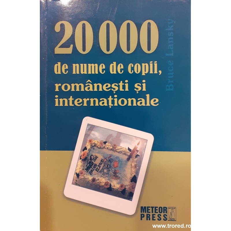20000 de nume de copii, romanesti si internationale