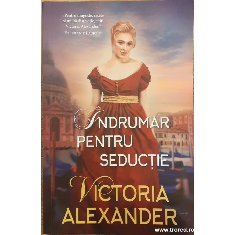 Indrumar pentru seductie / Seria Societatea doamnelor calatoare 2