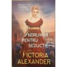Indrumar pentru seductie / Seria Societatea doamnelor calatoare 2