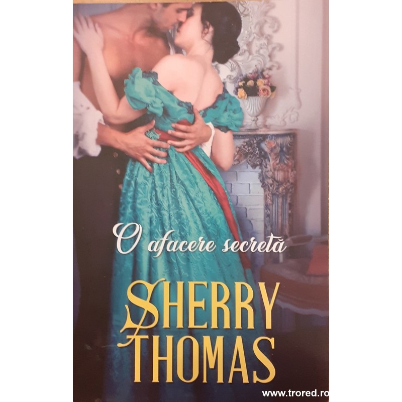 O afacere secreta / Seria Trilogia Londrei 2. Colectia Iubiri de poveste O afacere secreta / Seria Trilogia Londrei 2. Colectia Iubiri de poveste