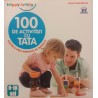 100 de activitati cu tata pentru a crea momente de tandrete