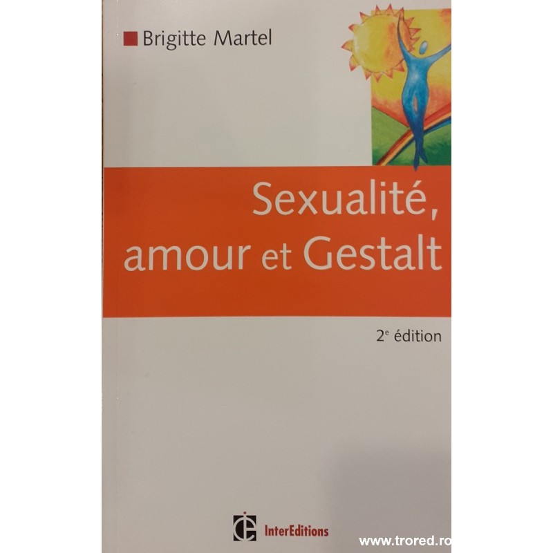 Sexualite, amour et Gestalt
