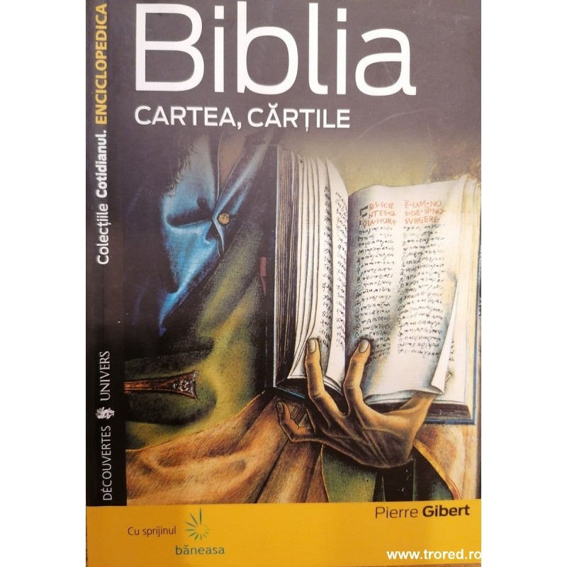 Biblia cartea, cartile. Enciclopedica