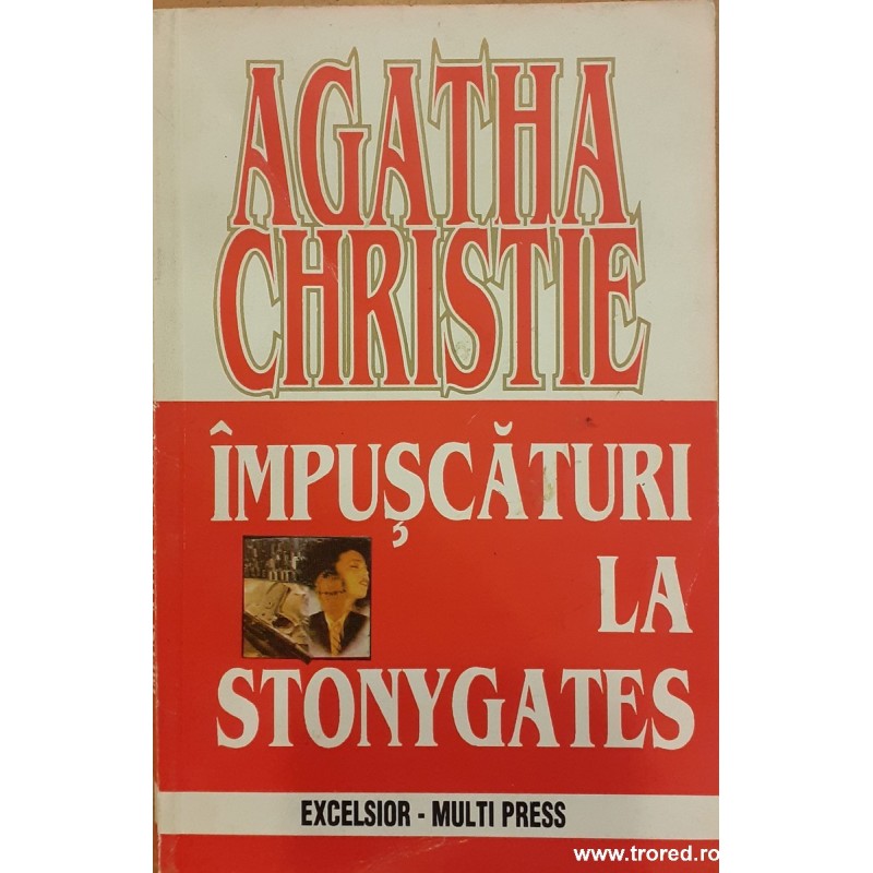 Impuscaturi la Stonygates