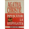 Impuscaturi la Stonygates