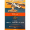 1927 o vara care a schimbat lumea