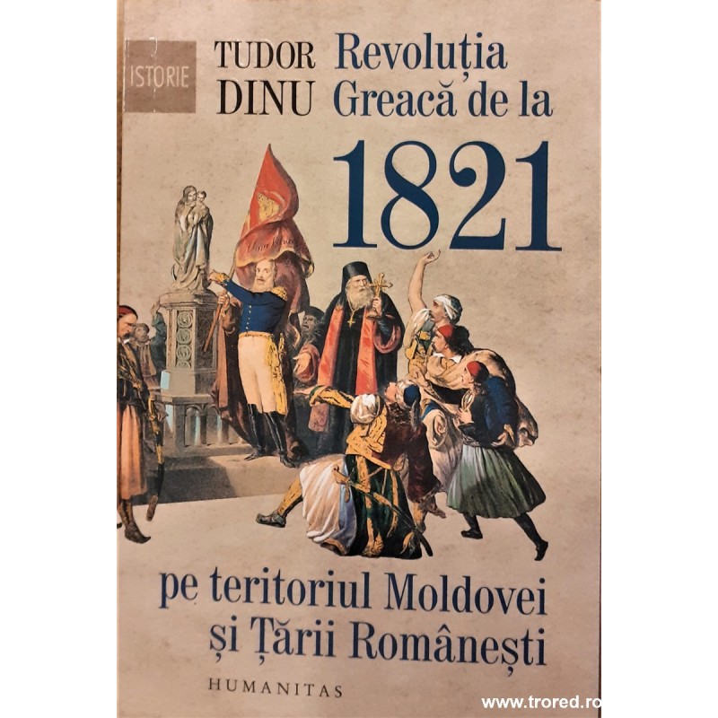 Revolutia Greaca de la 1821 pe teritoriul Moldovei si Tarii Romanesti