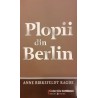 Plopii din Berlin / Colectiile Cotidianul 105