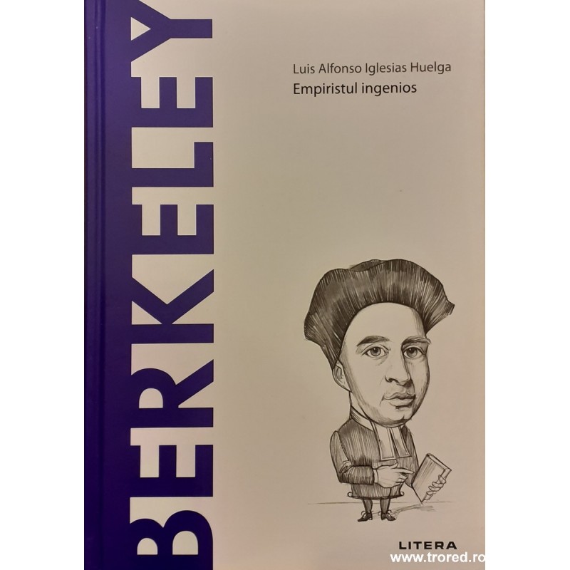 Berkeley Empiristul ingenios descopera filosofia