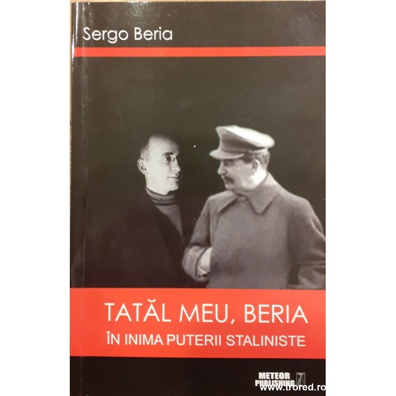 Tatal meu, Beria In inima puterii staliniste