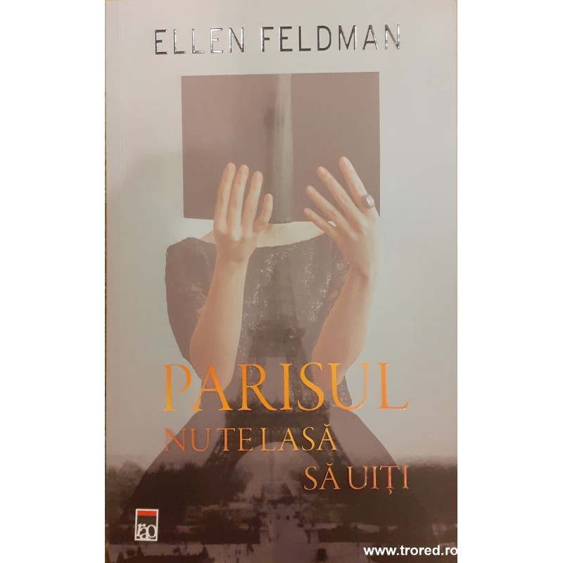 Parisul nu te lasa sa uiti