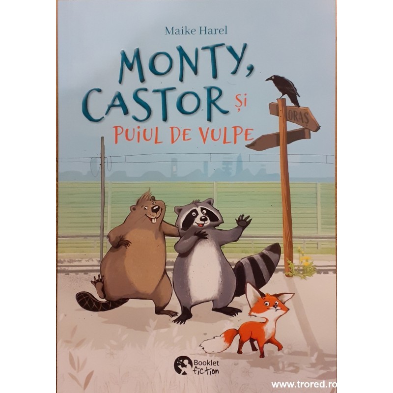 Monty, Castor si puiul de vulpe Monty, Castor si puiul de vulpe