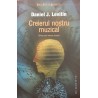Creierul nostru muzical