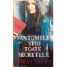 Fantomele ne stiu toate secretele