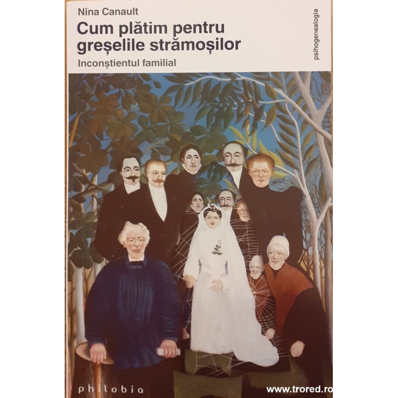 Cum platim pentru greselile stramosilor Inconstientul familial