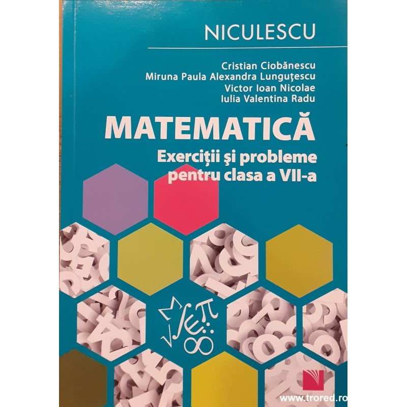 Matematica Exercitii Si Probleme Pentru Clasa A VII-a