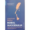 Robul succesului. Viata politica a lui Victor Eftimiu sub sase constitutii