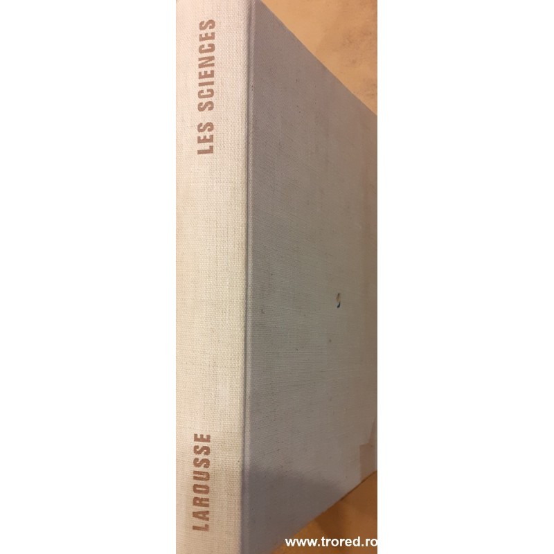 Les Sciences Larousse Chimie / Phisique / Astronomie